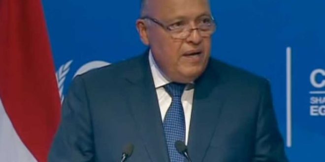 شكري : لا نزال نواجه فجوات تتسع للتكيف مع الآثار الجانبية للتغير المناخى